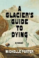 A Glacier’s Guide to Dying